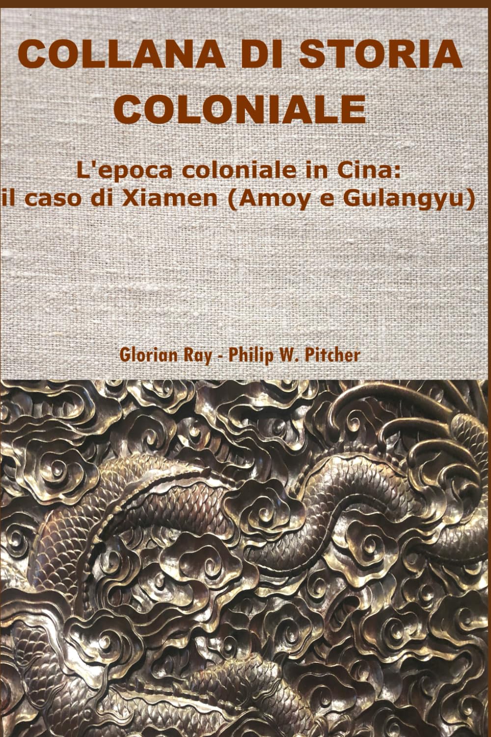 L’epoca coloniale in Cina: il caso di Xiamen (Amoy e Gulangyu)