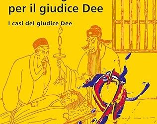 Otto indagini per il giudice Dee. I casi del giudice Dee