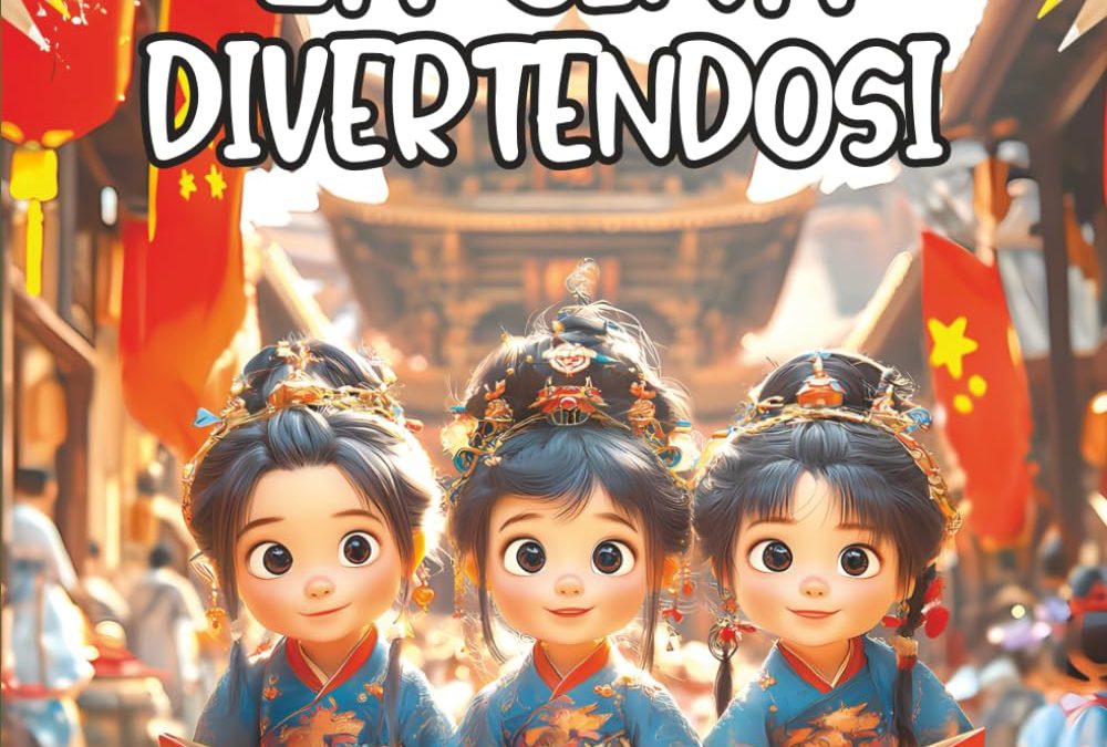 Scoprire la Cina divertendosi
