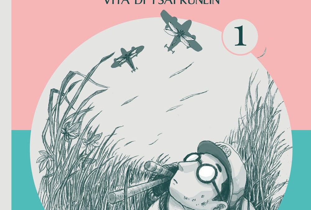 Il figlio di Taiwan. Vita di Tsai Kunlin (Vol. 1)
