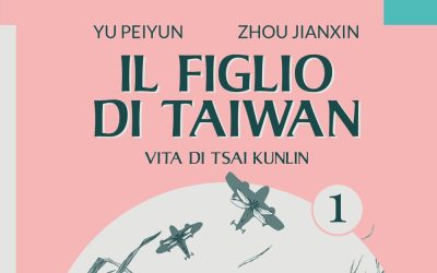 Il figlio di Taiwan. Vita di Tsai Kunlin (Vol. 1)