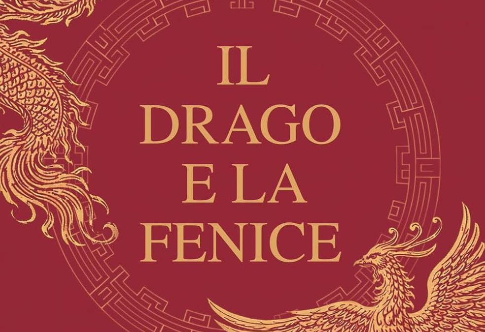 Il Drago e la Fenice. Un’avventura nella Cina dei Tang